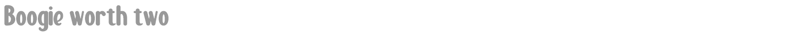Boogie Worth font preview